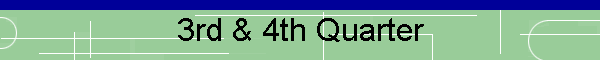 3rd & 4th Quarter